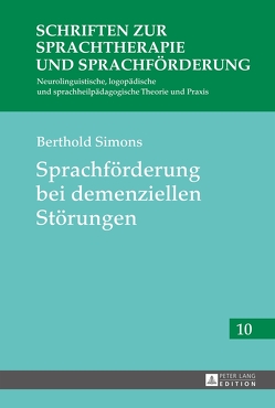 Sprachförderung bei demenziellen Störungen von Simons,  Berthold