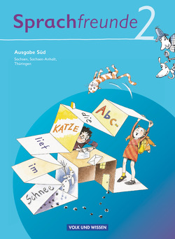 Sprachfreunde – Sprechen – Schreiben – Spielen – Ausgabe Süd 2010 (Sachsen, Sachsen-Anhalt, Thüringen) – 2. Schuljahr von Bonas,  Heike, Delonge,  Antje, Hollik,  Anja, Sonnenburg,  Peter