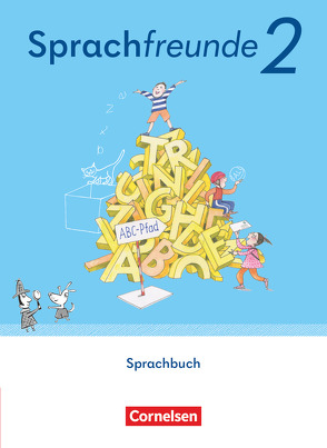 Sprachfreunde – Sprechen – Schreiben – Spielen – Östliche Bundesländer und Berlin – Ausgabe 2022 – 2. Schuljahr von Behr,  Simone, Förster,  Katharina, Haugwitz,  Solveig, Knutas,  Kathrin, Kühne,  Karin