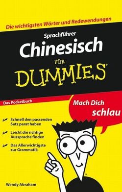Sprachführer Chinesisch für Dummies Das Pocketbuch von Abraham,  Wendy, Buchta,  Katrin