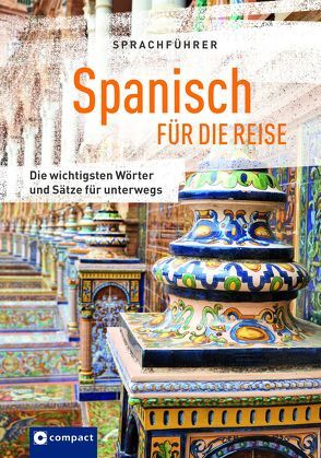 Sprachführer Spanisch für die Reise von Angrisano,  Francesca, Hillenbrand,  Mike