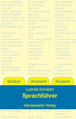 Sprachführer Deutsch – Ukrainisch – Russisch von Schubert,  Ludmila