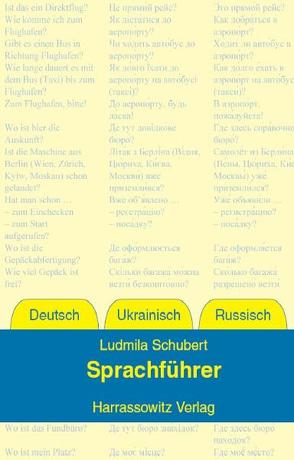 Sprachführer Deutsch – Ukrainisch – Russisch von Schubert,  Ludmila