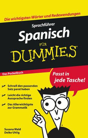 Sprachführer Spanisch für Dummies Das Pocketbuch von Uhlig,  Deike, Wald,  Susana