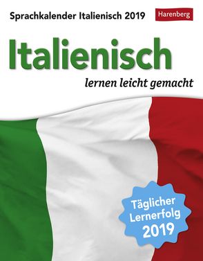 Sprachkalender Italienisch – Kalender 2019 von Butz,  Steffen, Harenberg, Stillo,  Tiziana