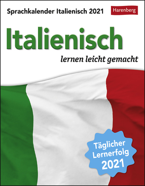 Sprachkalender Italienisch Kalender 2021 von Butz,  Steffen, Harenberg, Stillo,  Tiziana