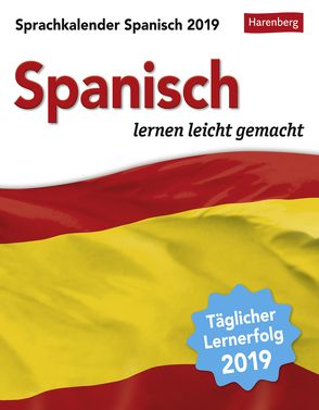 Sprachkalender Spanisch – Kalender 2019 von Butz,  Steffen, Harenberg, Rivero Crespo,  Sylvia