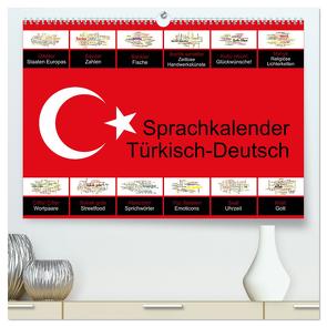 Sprachkalender Türkisch-Deutsch (hochwertiger Premium Wandkalender 2024 DIN A2 quer), Kunstdruck in Hochglanz von Liepke,  Claus