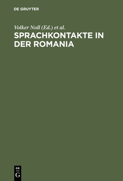 Sprachkontakte in der Romania von Noll,  Volker, Thiele,  Sylvia