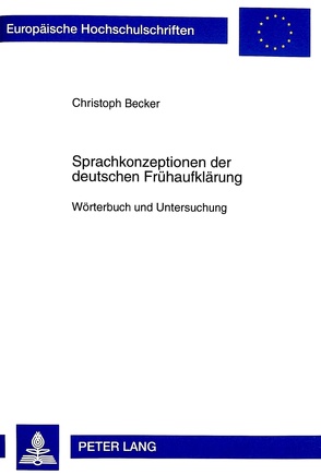 Sprachkonzeptionen der deutschen Frühaufklärung von Becker,  Christoph