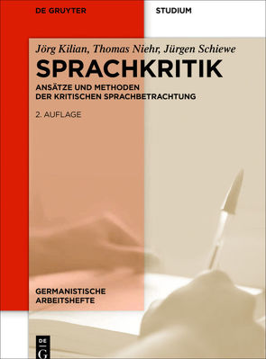 Sprachkritik von Kilian,  Jörg, Niehr,  Thomas, Schiewe,  Jürgen