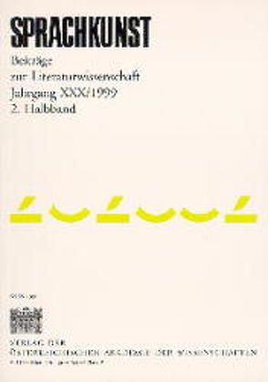 Sprachkunst. Beiträge zur Literaturwissenschaft / Jahrgang XXX/1999 von Birk,  Matjaz, Donahue,  William C, Göttsche,  Dirk