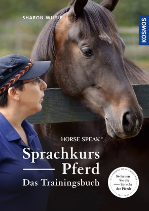 Sprachkurs Pferd – Das Trainingsbuch von Wilsie,  Sharon