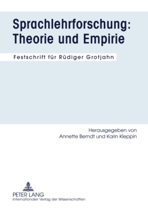 Sprachlehrforschung: Theorie und Empirie von Berndt,  Annette, Kleppin,  Karin