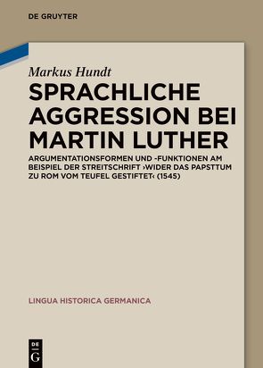 Sprachliche Aggression bei Martin Luther von Hundt,  Markus