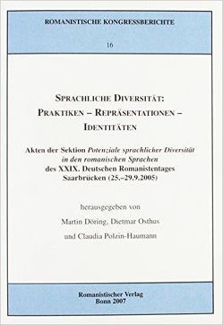 Sprachliche Diversität: Praktiken – Repräsentationen – Identitäten von Döring,  Martin, Osthus,  Dietmar, Polzin-Haumann,  Claudia