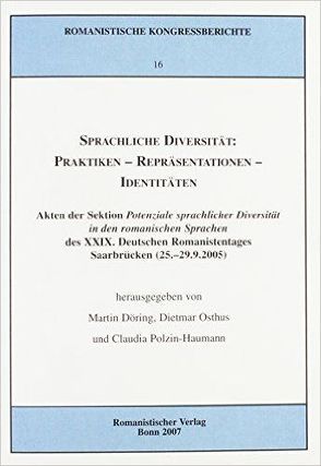 Sprachliche Diversität: Praktiken – Repräsentationen – Identitäten von Döring,  Martin, Osthus,  Dietmar, Polzin-Haumann,  Claudia