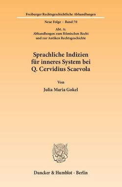 Sprachliche Indizien für inneres System bei Q. Cervidius Scaevola. von Gokel,  Julia Maria