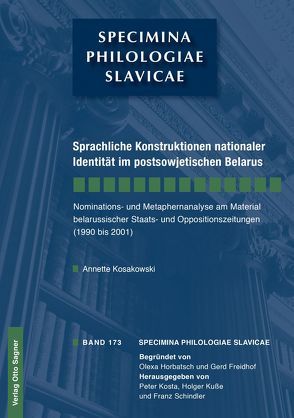 Sprachliche Konstruktionen nationaler Identität im postsowjetischen Belarus von Kosakowski,  Annette