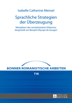 Sprachliche Strategien der Überzeugung von Mensel,  Isabelle Catherine