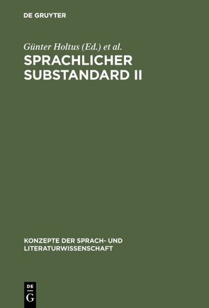 Sprachlicher Substandard II von Holtus,  Günter, Radtke,  Edgar