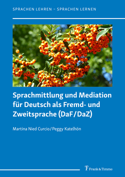 Sprachmittlung und Mediation für Deutsch als Fremd- und Zweitsprache (DaF/DaZ) von Katelhön,  Peggy, Nied Curcio,  Martina