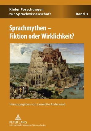 Sprachmythen – Fiktion oder Wirklichkeit? von Anderwald,  Lieselotte