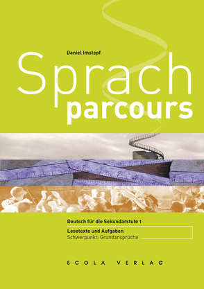 Sprachparcours – Deutsch für Sekundarstufe 1 von Imstepf,  Daniel