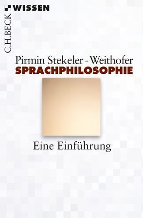 Sprachphilosophie von Stekeler-Weithofer,  Pirmin