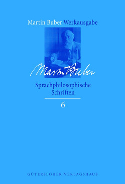 Sprachphilosophische Schriften von Biemann,  Asher D., Buber,  Martin