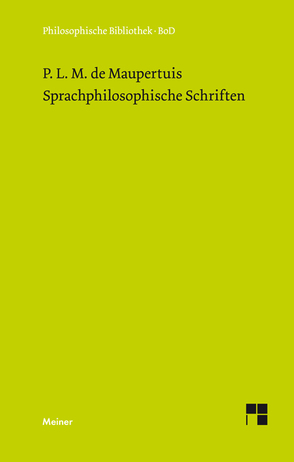Sprachphilosophische Schriften von Franzen,  Winfried, Maupertuis,  Pierre Louis Moreau de