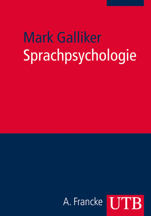 Sprachpsychologie von Galliker,  Mark