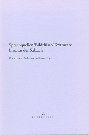 Sprachquellen/Bildflüsse/Textmeere von Hübner,  Ursula, van der Straeten,  Andrea