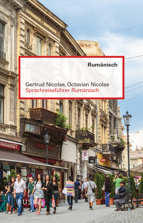 Sprachreiseführer Rumänisch von Nicolae,  Gertrud, Nicolae,  Octavian