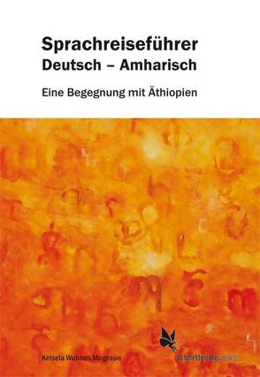Sprachreiseführer Deutsch-Amharisch von Wubneh-Mogessie,  Ketsela