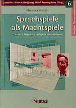 Sprachspiele als Machtspiele von Fiebach,  Joachim, Kalisch,  Elenore, Mühl-Benninghaus,  Wolfgang