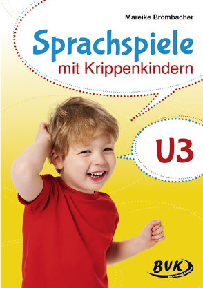 Sprachspiele mit Krippenkindern von Brombacher,  Mareike