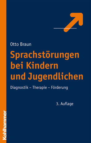 Sprachstörungen bei Kindern und Jugendlichen von Braun,  Otto