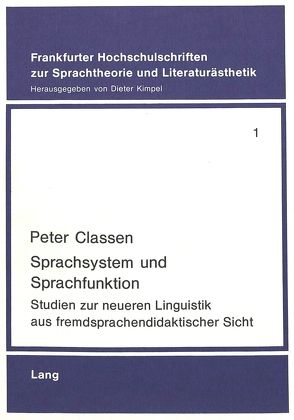 Sprachsystem und Sprachfunktion von Classen,  Peter