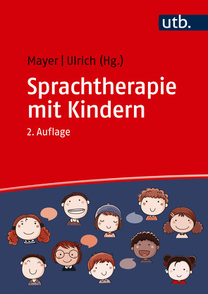 Sprachtherapie mit Kindern von Mayer,  Andreas, Ulrich,  Tanja