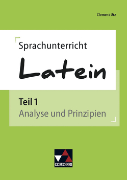 Sprachunterricht Latein / Sprachunterricht Latein Teil 1 von Utz,  Clement