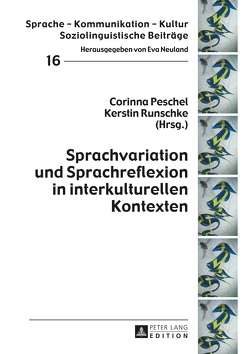 Sprachvariation und Sprachreflexion in interkulturellen Kontexten von Peschel,  Corinna, Runschke,  Kerstin