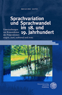 Sprachvariation und Sprachwandel im 18. und 19. Jahrhundert von Sato,  Megumi