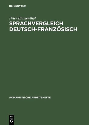 Sprachvergleich Deutsch-Französisch von Blumenthal,  Peter