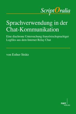 Sprachverwendung in der Chat-Kommunikation von Strätz,  Esther