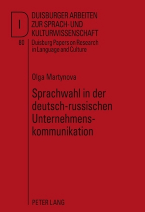 Sprachwahl in der deutsch-russischen Unternehmenskommunikation von Martynova,  Olga