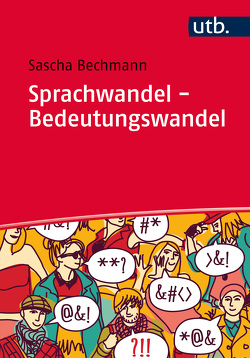 Sprachwandel – Bedeutungswandel von Bechmann,  Sascha