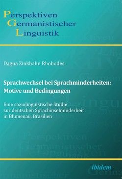 Sprachwechsel bei Sprachminderheiten: Motive und Bedingungen von Girnth,  Heiko, Michel,  Sascha, Zinkhahn Rhobodes,  Dagna