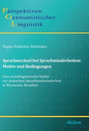 Sprachwechsel bei Sprachminderheiten: Motive und Bedingungen von Girnth,  Heiko, Michel,  Sascha, Zinkhahn Rhobodes,  Dagna