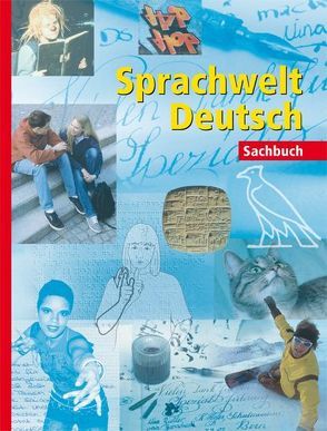 Sprachwelt Deutsch von Bischofberger,  Franziska, Friederich,  Daniel, Grossmann,  Therese, Peyer,  Ann